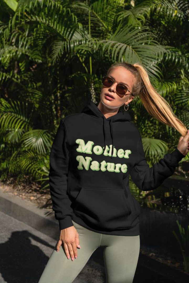 Mother Nature women's hoodie