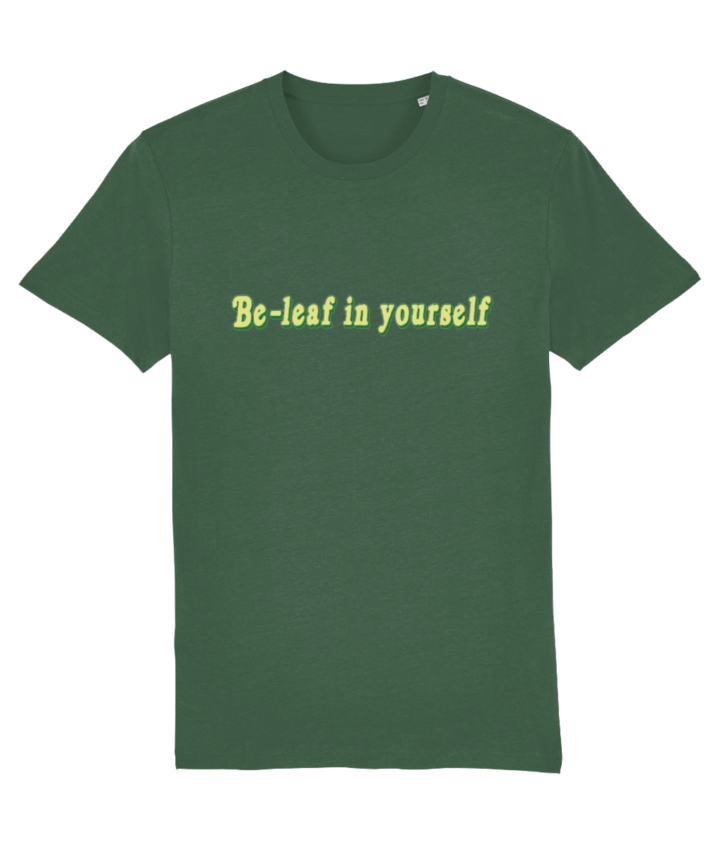 Be-leaf in Yourself Women's Organic T-Shirt 2