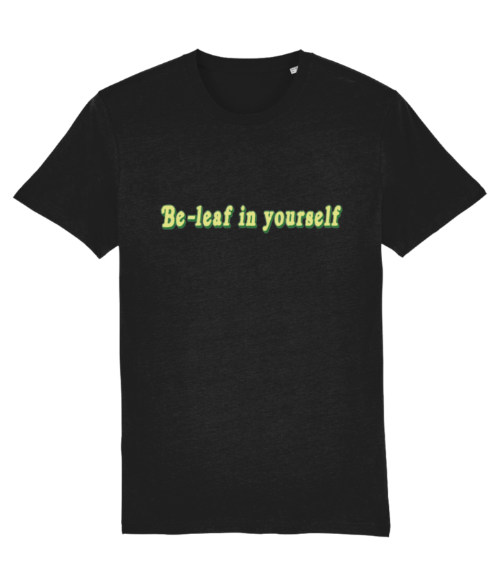 Be-leaf in Yourself Women's Organic T-Shirt 3