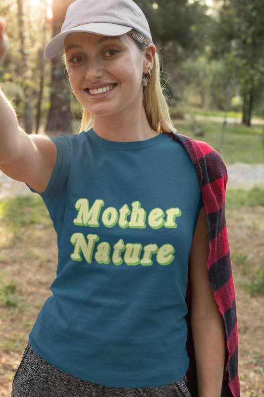 Mother Nature Women's tshirt